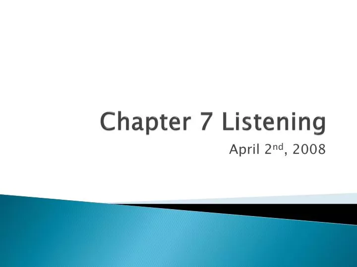 PPT - Chapter 7 Listening PowerPoint Presentation, Free Download - ID ...