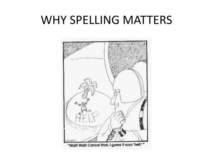 why spelling matters