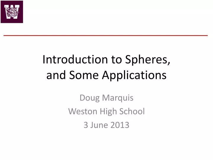 introduction to spheres and some applications