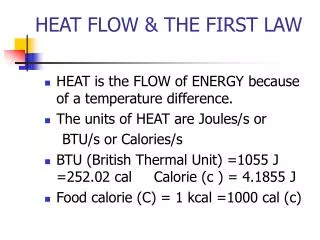 HEAT FLOW &amp; THE FIRST LAW