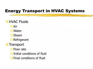 Energy Transport in HVAC Systems