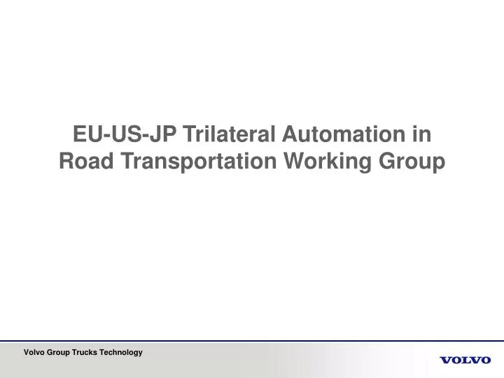 eu us jp trilateral automation in road transportation working group