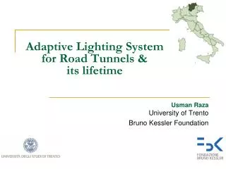 Adaptive Lighting System for Road Tunnels &amp; its lifetime