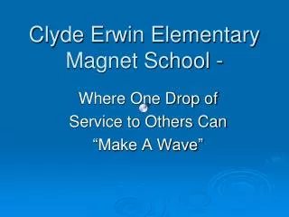 Clyde Erwin Elementary Magnet School -