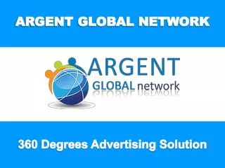 ARGENT GLOBAL NETWORK