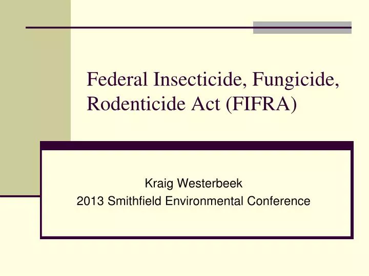federal insecticide fungicide rodenticide act fifra