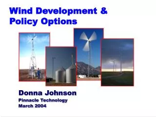 Wind Development &amp; Policy Options