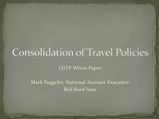 Consolidation of Travel Policies
