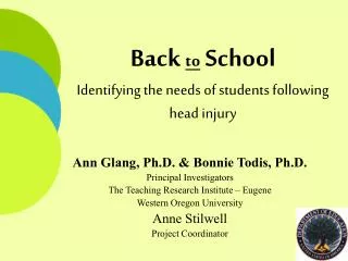 Back to School Identifying the needs of students following head injury