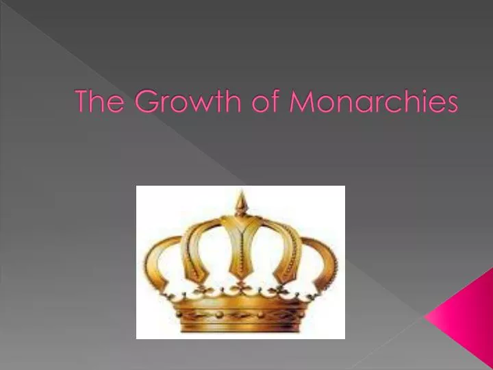 the growth of monarchies