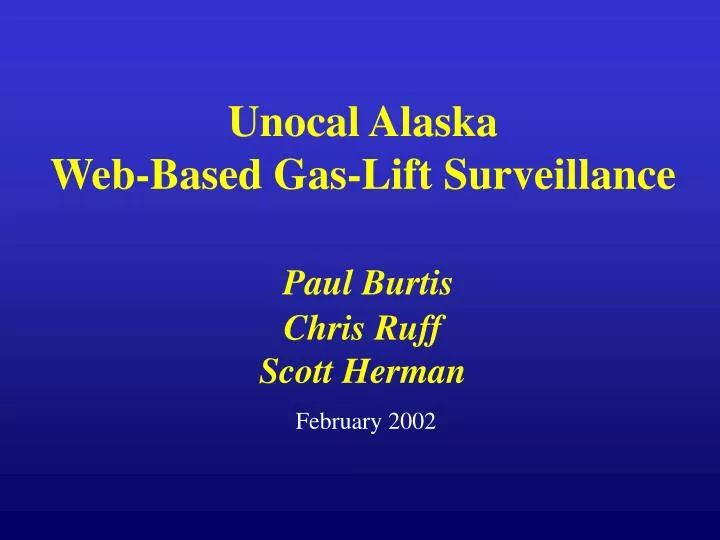 unocal alaska web based gas lift surveillance paul burtis chris ruff scott herman