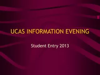 UCAS INFORMATION EVENING