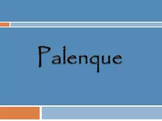 Palenque