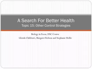 a search for better health topic 15 other control strategies