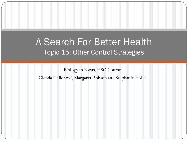 a search for better health topic 15 other control strategies
