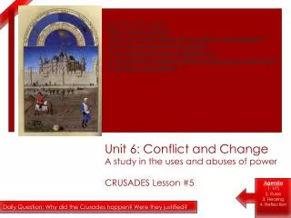 Unit 6: Conflict and Change A study in the uses and abuses of power CRUSADES Lesson #5