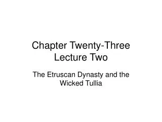 Chapter Twenty-Three Lecture Two