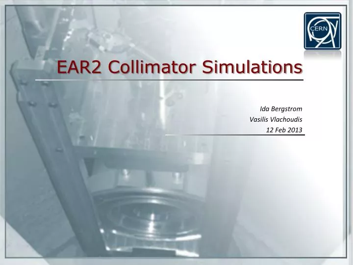 ear2 collimator simulations