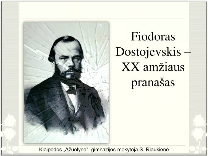 fiodoras dostojevskis xx am iaus prana as