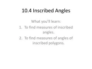 10 4 inscribed angles