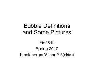 Bubble Definitions and Some Pictures