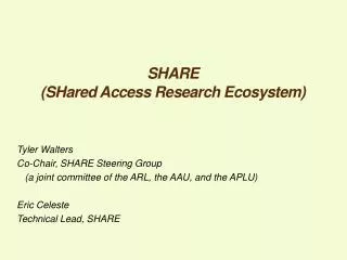 SHARE ( SHared Access Research Ecosystem)