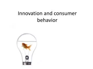 Innovation and consumer behavior