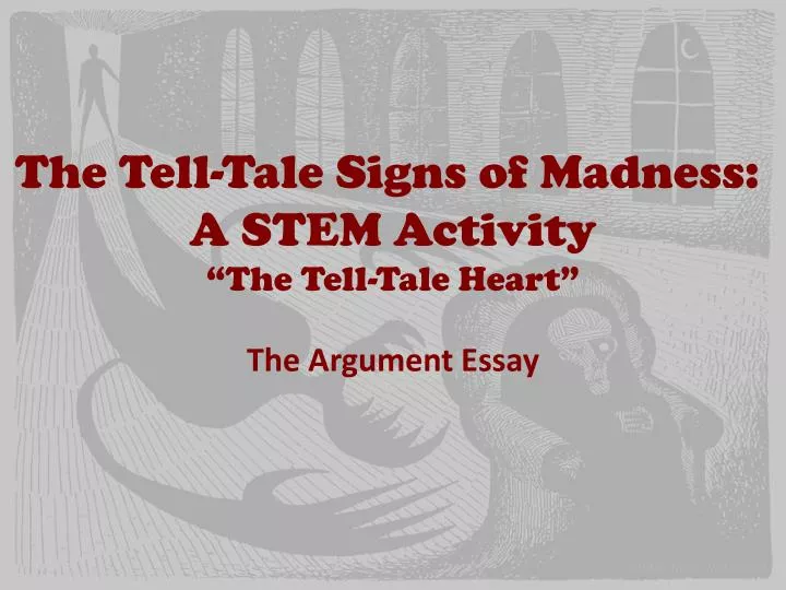 the tell tale signs of madness a stem activity the tell tale heart