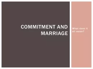Commitment and Marriage