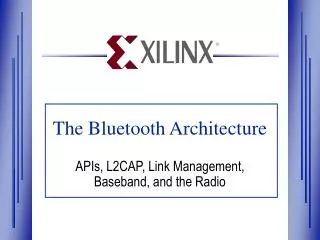The Bluetooth Architecture