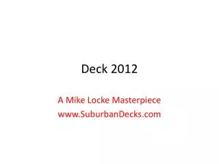 Deck 2012