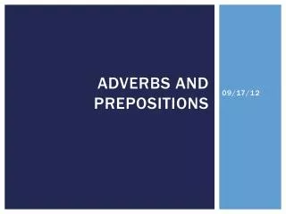 Adverbs and Prepositions
