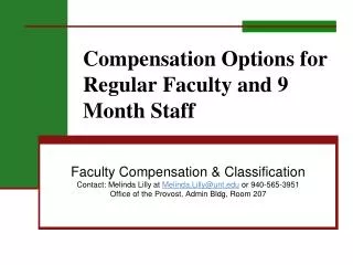 Compensation Options for Regular Faculty and 9 Month Staff