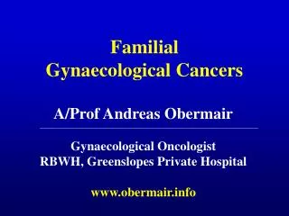 Familial Gynaecological Cancers