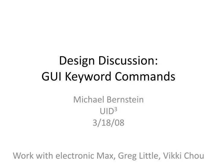 design discussion gui keyword commands