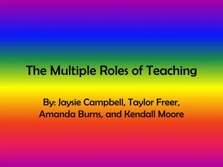 the multiple roles of teaching