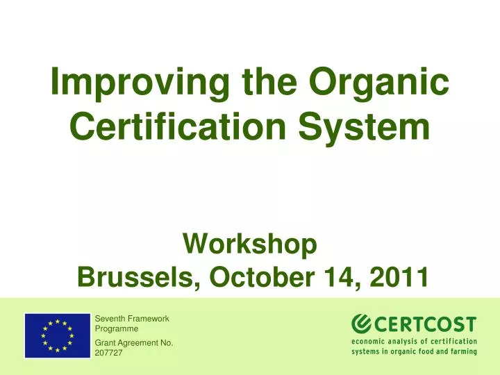 improving the organic certification system workshop brussels october 14 2011