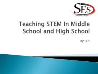 Teaching STEM In Middle School and High School