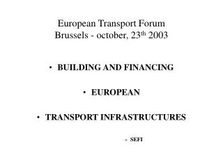 European Transport Forum Brussels - october, 23 th 2003