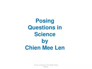 Posing Questions in Science by Chien Mee Len