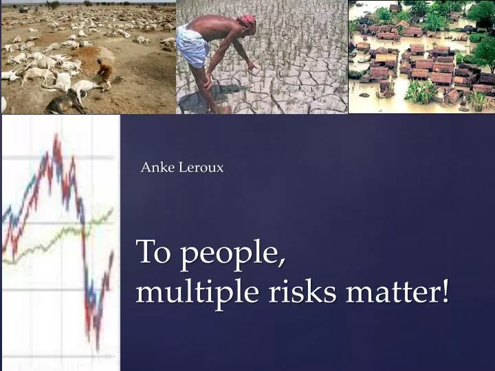 to people m ultiple risks matter