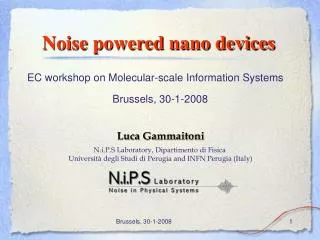 Noise powered nano devices