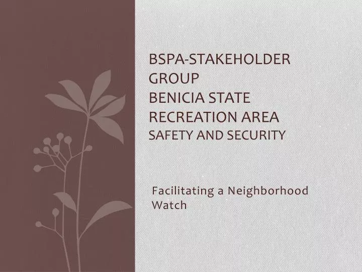 bspa stakeholder group benicia state recreation area safety and security