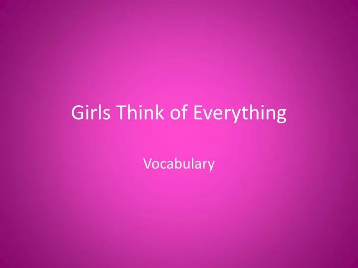 girls think of everything