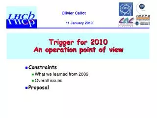 Trigger for 2010 An operation point of view
