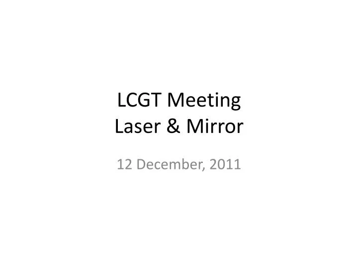 lcgt meeting laser mirror