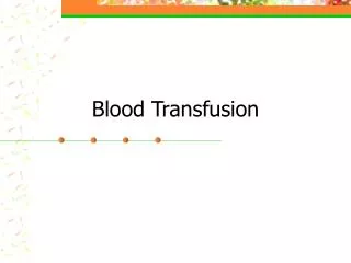 Blood Transfusion