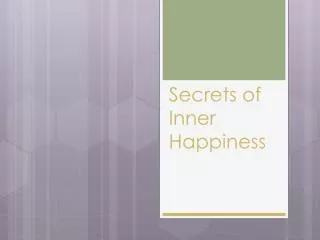 Secrets of Inner Happiness