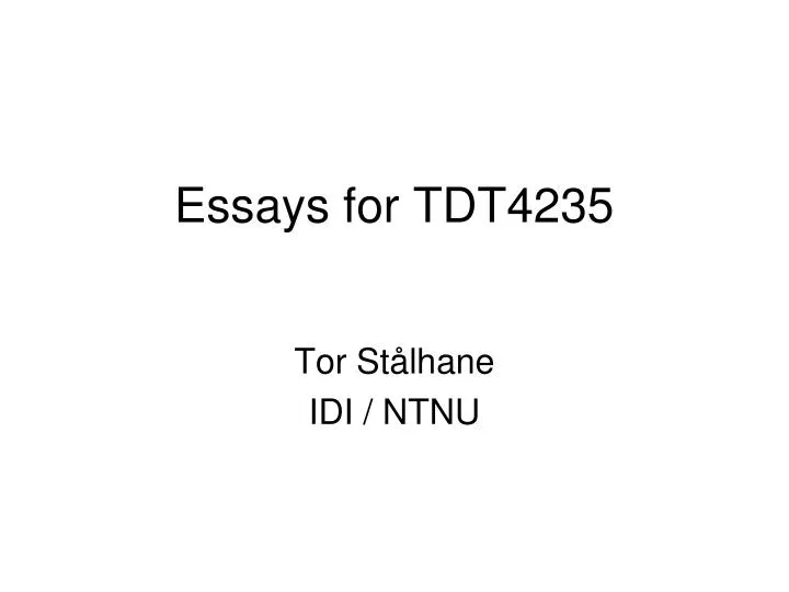 essays for tdt4235