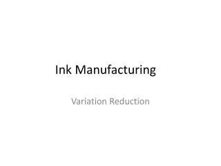 Ink Manufacturing